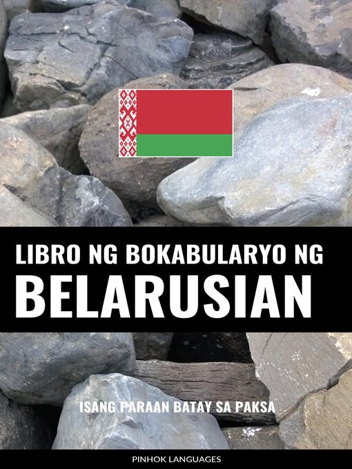 Title details for Libro ng Bokabularyo ng Belarusian by Pinhok Languages - Available